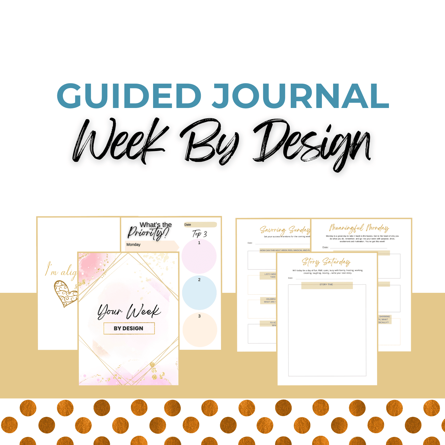 A graphic for Guided Journal Week By Design showing various pages from the journal